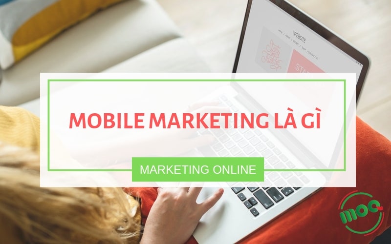 mobile marketing là gì